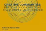 "Creative communities. Pratiche di co-creazione tra Europa e Mediterraneo", Fondazione Matera- Basilicata 2019 presenta i progetti selezionati