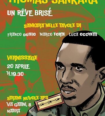 Inaugurazione mostra "Thomas Sankara, un rêve brisé" del fumettista Marco Forte nella sede di Strane Nuvole a Matera