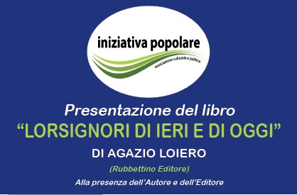 "Iniziativa Popolare" presenta a Matera il libro "Lorsignori di ieri e oggi" di Agazio Loiero