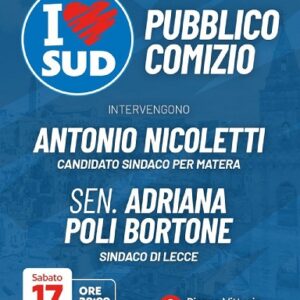 Elezioni comunali Matera 2025, pubblico comizio della lista "Io Sud" con candidato sindaco Nicoletti e Adriana Poli Bortone (sindaco di Lecce)