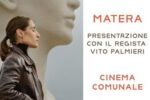 Film “La seconda vita” di Vito Palmieri a Matera