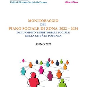 Ambito Sociale di Zona Comune di Potenza: pubblicato report monitoraggio Attività 2023 Piano Sociale di Zona 2022-2024
