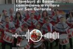 Basilicata in Podcast, cominciano a rullare i tamburi di San Gerardo a Potenza